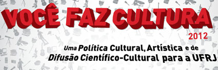 Seminário VOCÊ FAZ CULTURA 2012