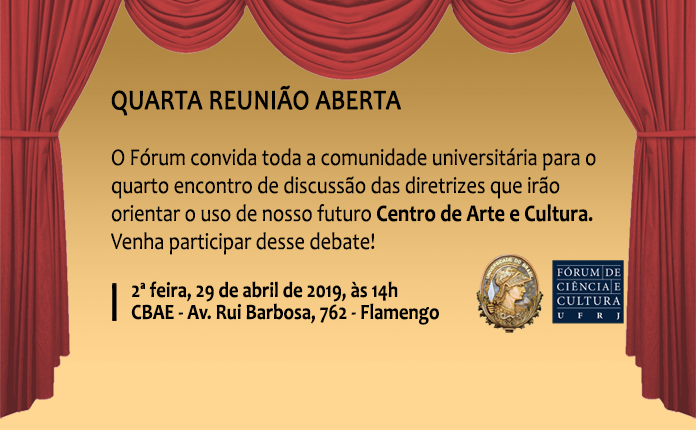 Quarta reunião sobre Centro de Arte e Cultura da UFRJ