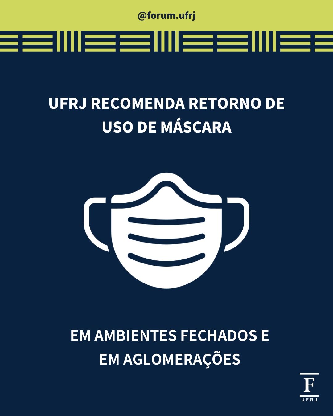 UFRJ recomenda retorno de uso de máscara em ambientes fechados e em aglomerações